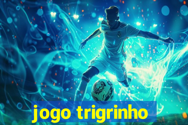 jogo trigrinho